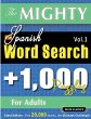 THE MIGHTY SPANISH WORD SEARCH - 1,000... - Bild 1