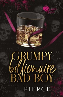 Grumpy Billionaire Bad Boy - Pierce, L.; Pierce, Luna