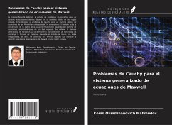 Problemas de Cauchy para el sistema generalizado de ecuaciones de Maxwell - Mahmudov, Komil Olimdzhanovich