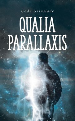 Qualia Parallaxis - Grinslade, Cody