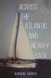 Across the Atlantic and Nearly Back - Bild 1