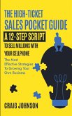 THE HIGH-TICKET SALES POCKET GUIDE THE HIGH-TICKET SALES POCKET GUIDE