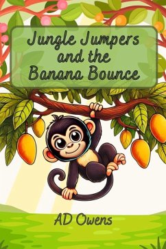 Jungle Jumpers and the Banana Bounce - Owens, Ad