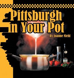 Pittsburgh in Your Pot - Niehl, Joanne