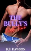 The Bully's First Time (Straight to Gay for You MM Erotica, #2) (eBook, ePUB)