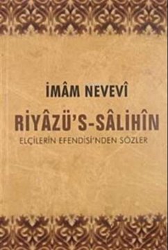 Riyazüs Salihin - Elcilerin Efendisinden Sözler Ciltli - Nevevi, Imam