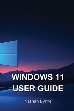 WINDOWS 11 USER GUIDE - Byrne, Nathan