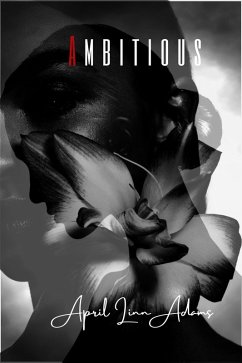 Ambitious (eBook, ePUB) - Adams, April Linn