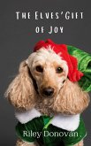 The Elves' Gift of Joy The Elves' Gift of Joy