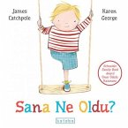 Sana Ne Oldu