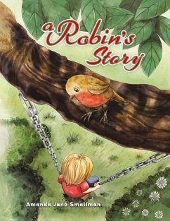 A Robin's Story - Smallman, Amanda Jane
