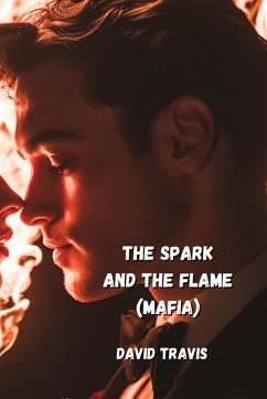 The Spark And The Flame (Mafia) - Travis, David