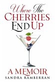 Where the Cherries End Up Where the Cherries End Up