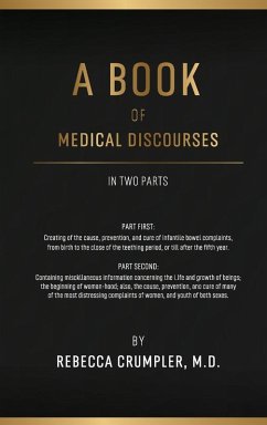 A Book of Medical Discourses - Crumpler, Rebecca