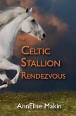 The Celtic Stallion Rendezvous The Celtic Stallion Rendezvous