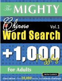 THE MIGHTY CHINESE WORD SEARCH - 1,000 PUZZLES FOR ADULTS - DELTA CLASSICS - GIANT EDITION - FIND 20,000 WORDS, THE ULTIMATE CHALLENGE!