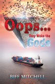 Oops (They Woke the Gods) Oops (They Woke the Gods)