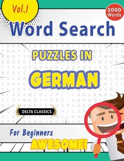 Cover WORD SEARCH PUZZLES IN GERMAN FOR BEGINNERS - AWESOME! VOL.1 - DELTA CLASSICS