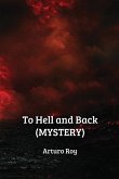 To Hell and Back (MYSTERY) To Hell and Back (MYSTERY)