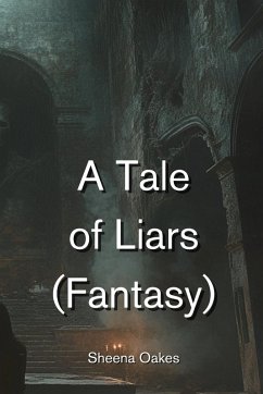 A Tale of Liars (Fantasy) - Oakes, Sheena