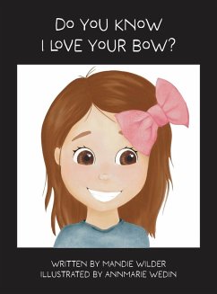 Do You Know I Love Your Bow? - Wilder, Mandie