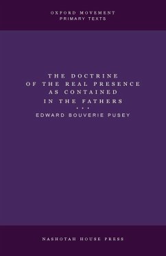 Cover The Doctrine of the Real Presence as Contained in the Fathers