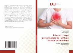 Prise en charge personnalisée de l¿asthme difficile de la femme - Louhaichi, Sabrine;Hamdi, Besma;Hamzaoui, Agnès