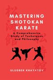 Mastering Shotokan Karate Mastering Shotokan Karate
