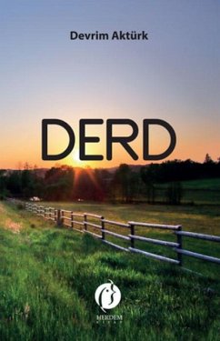 Derd - Aktürk, Devrim