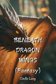 BENEATH DRAGON WINGS (Fantasy)