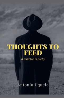 Thoughts to Feed - Uqueio, Antonio