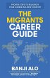 The Migrants Career Guide - Bild 1