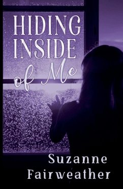 Hiding Inside of Me - Fairweather, Suzanne