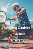 Winning Doubles Pickleball Strategy Winning Doubles Pickleball Strategy