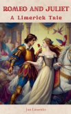 Romeo and Juliet - A Limerick Tale Romeo and Juliet - A Limerick Tale
