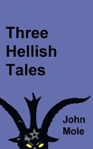 Three Hellish Tales Three Hellish Tales