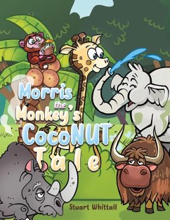 Morris the Monkey's Coconut Tale Cover Morris the Monkey's Coconut Tale