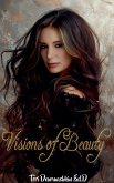 Visions of Beauty Visions of Beauty