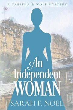 An Independent Woman - Noel, Sarah F.