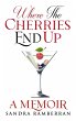 Where the Cherries End Up - Bild 1