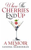 Where the Cherries End Up Where the Cherries End Up
