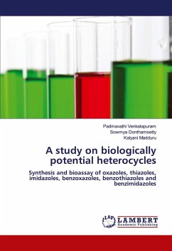 A study on biologically potential heterocycles A study on biologically potential heterocycles