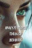 ANALYZE PEOPLE THROUGH BEHAVIOR