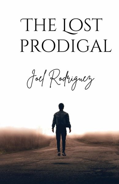 The Lost Prodigal The Lost Prodigal