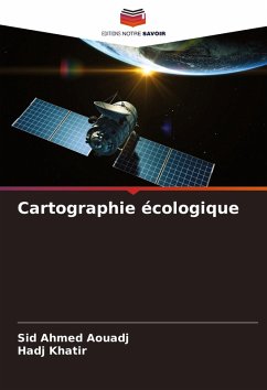 Cartographie écologique - Aouadj, Sid Ahmed;Khatir, Hadj
