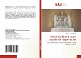 Shavtí bal·tí nir'é : L'art occulte de forger un roi Shavtí bal·tí nir'é : L'art occulte de forger un roi