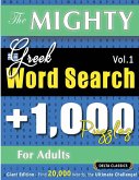 THE MIGHTY GREEK WORD SEARCH - 1,000 PUZZLES FOR ADULTS - DELTA CLASSICS - GIANT EDITION - FIND 20,000 WORDS, THE ULTIMATE CHALLENGE!