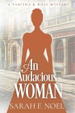 An Audacious Woman An Audacious Woman