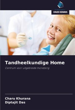 Tandheelkundige Home - Khurana, Charu;Das, Diptajit