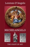 Michelangelo The Giant of Art Michelangelo The Giant of Art